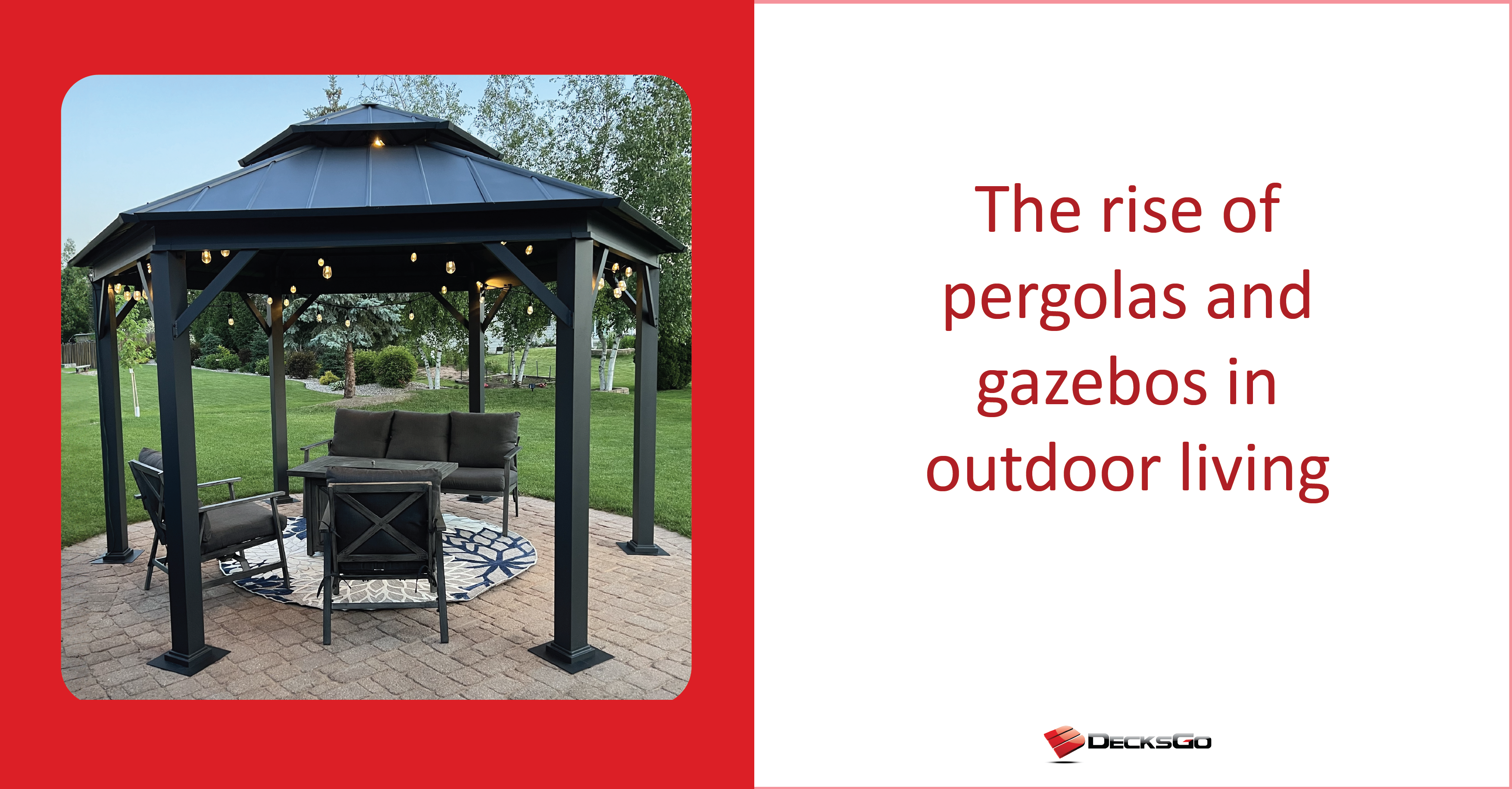 The rise of pergolas and gazebos in outdoor living